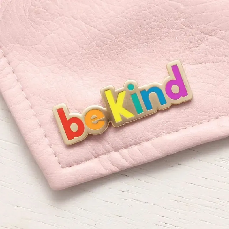 Be Kind Enamel Pin