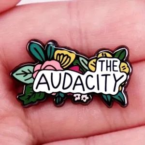 "THE AUDACITY" Enamel Pin Badge